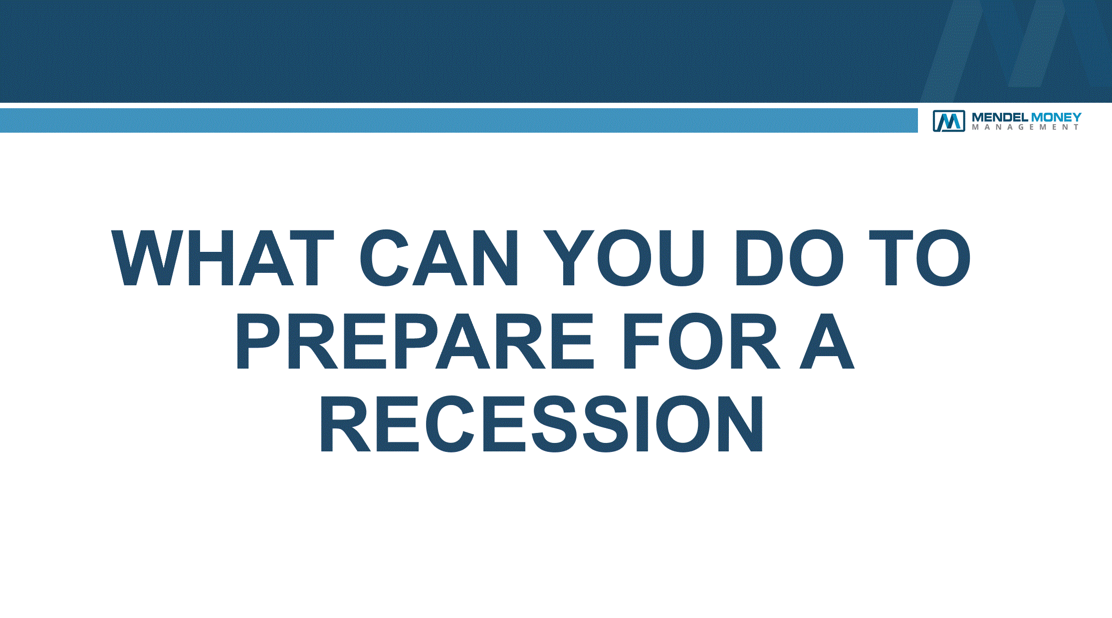 Read more about the article What You can do to Prepare for a Recession